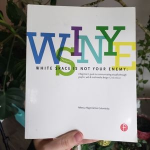 White Space is not your Enemy - graphic design book, 2nd ed.